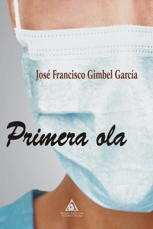 PRIMERA OLA, de GIMBEL GARCIA, JOSE FRANCISCO | portada del libro