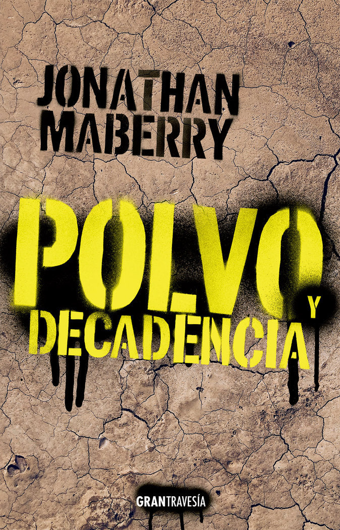 POLVO Y DECADENCIA, de MABERRY, JONATHAN | portada del libro