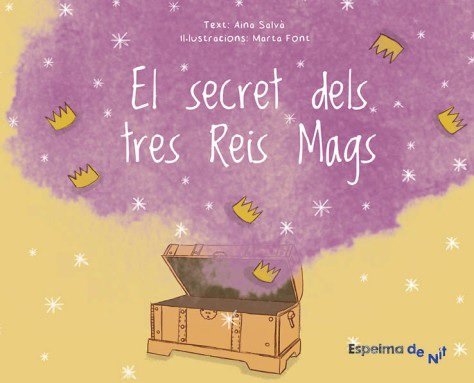 SECRET DELS TRES REIS MAGS, EL, de AINA SALVA | portada del libro