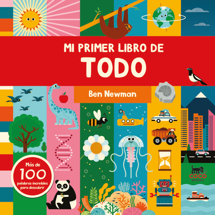 MI PRIMER LIBRO DE TODO, de NEWMAN, BEN | portada del libro