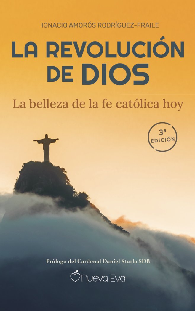 LA REVOLUCION DE DIOS, de AMOROS RODRIGUEZ-FRAILE | portada del libro