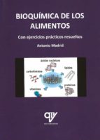 BIOQUIMICA DE LOS ALIMENTOS, de Antonio Madrid Vicente | portada del libro