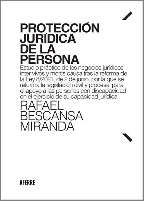 PROTECCION JURIDICA DE LA PERSONA, de BESCANSA MIRANDA, RAFAEL | portada del libro