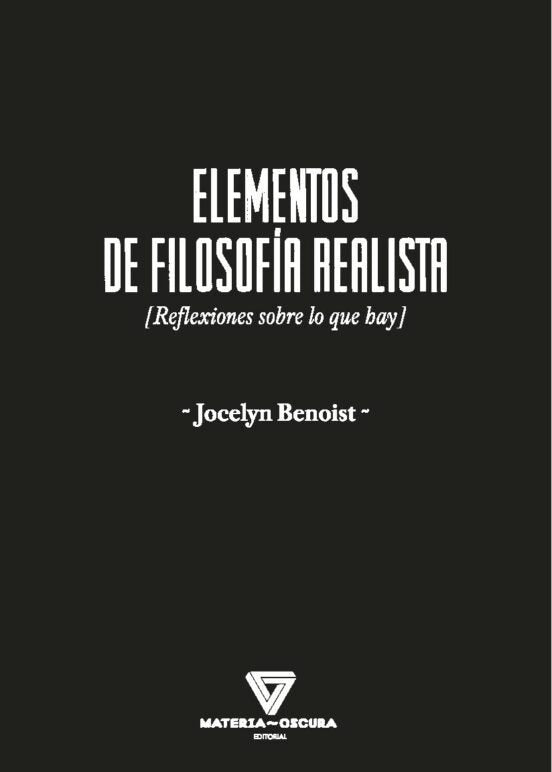 ELEMENTOS DE LA FILOSOFIA REALISTA, de BENOIST, JOCELYN | portada del libro