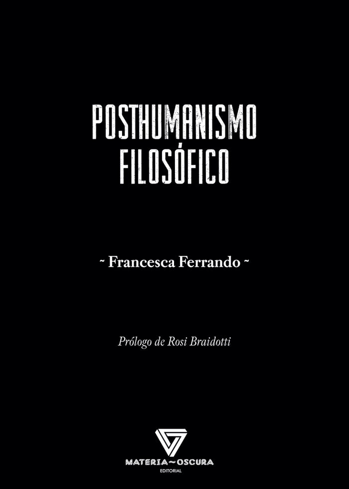 POSTHUMANISMO FILOSÓFICO, de FERRANDO | portada del libro