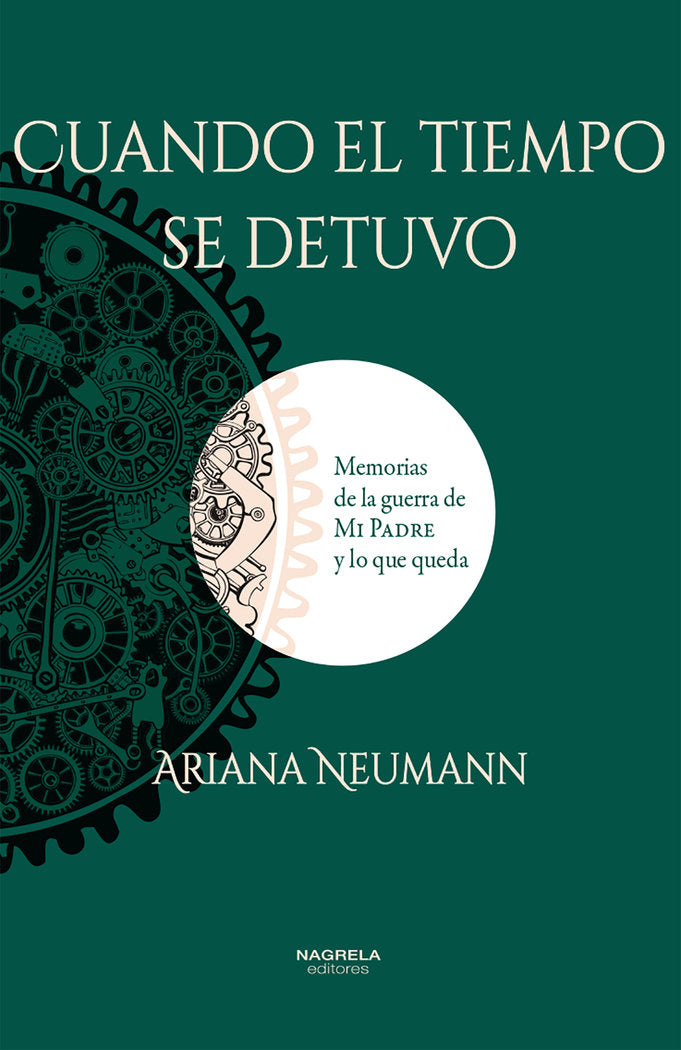 CUANDO EL TIEMPO SE DETUVO, de NEUMANN, ARIANA | portada del libro