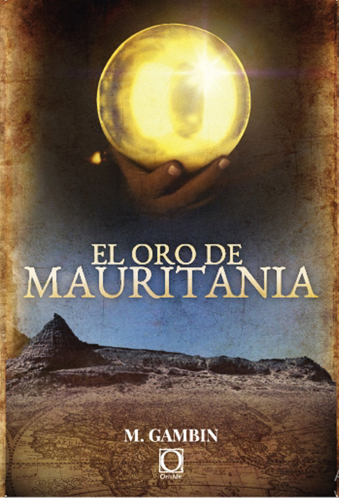El oro de mauritania, de Gambin Garcia, Mariano | portada del libro
