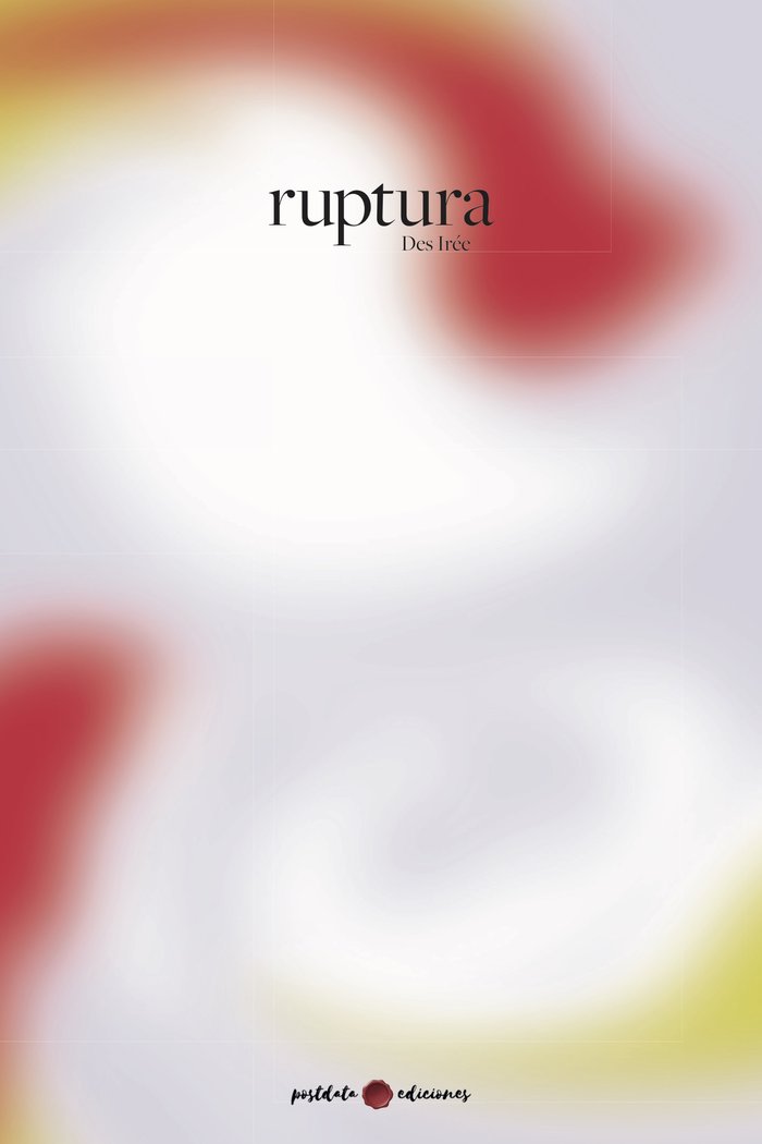 Ruptura, de Baltanás, Desirée | portada del libro