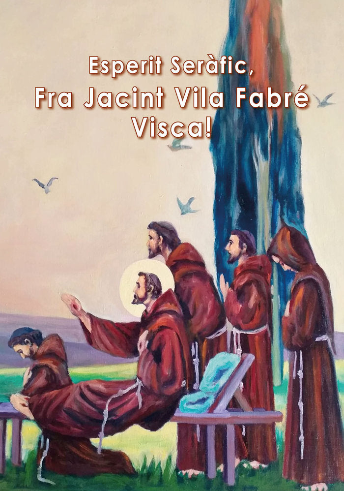 ESPERIT SERAFIC FRA JACINT VILA FABRE VISCA, de PUJADES CIVIT, RAMON | portada del libro