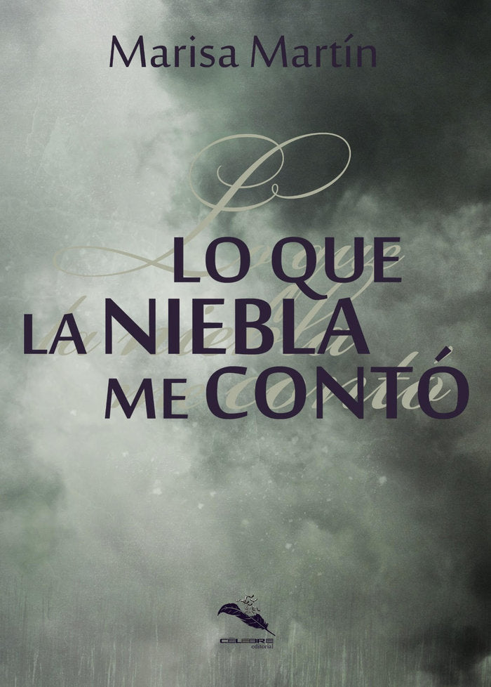 LO QUE LA NIEBLA ME CONTÓ, de MARTÍN, MARISA | portada del libro