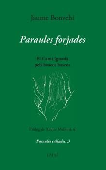 PARAULES FORJADES, de BONVEHI, JAUME | portada del libro