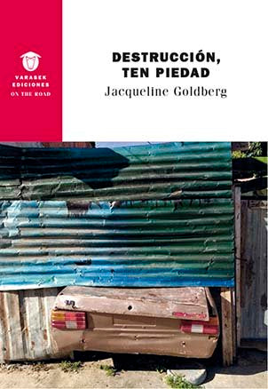 Destrucción, ten piedad, de GOLDBERG | portada del libro
