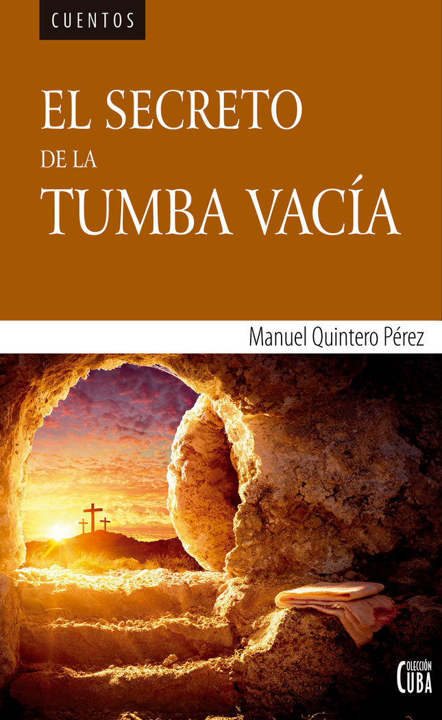 El secreto de la tumba vacía, de Quintero Pérez, Manuel | portada del libro