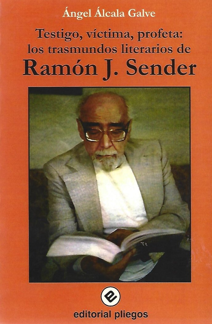 TESTIGO VICTIMA PROFETA LOS TRASMUNDOS LITERARIOS DE RAMO, de ALCALA GALVE, ANGEL | portada del libro