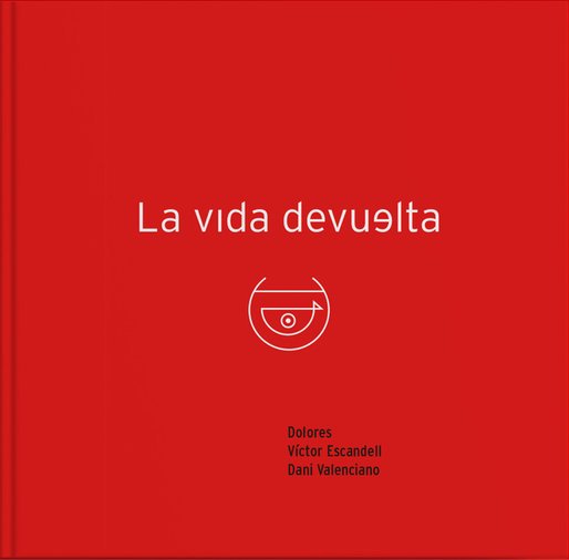 La vida devuelta, de Escandell, Víctor | portada del libro
