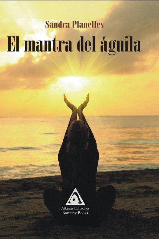 MANTRA DEL AGUILA, LA, de PLANELLES, SANDRA | portada del libro