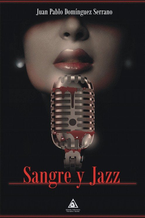 SANGRE Y JAZZ, de DOMINGUEZ SERRANO, JUAN PABLO | portada del libro