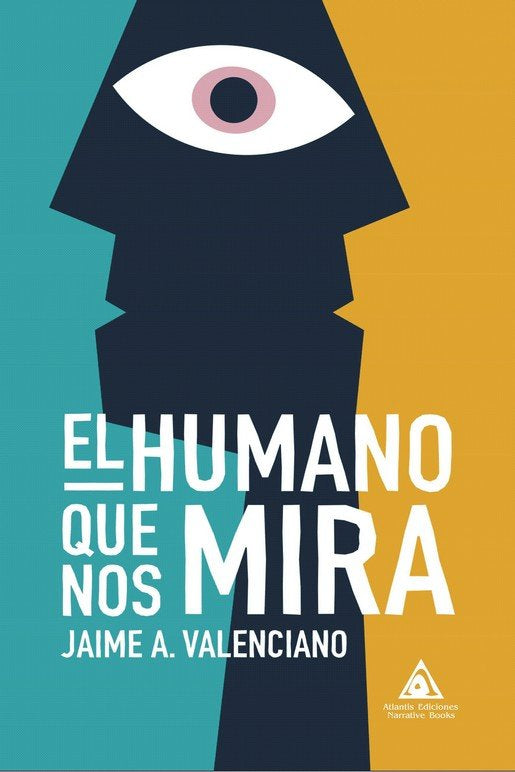 HUMANO QUE NOS MIRA, EL, de VALENCIANO, JAIME A. | portada del libro