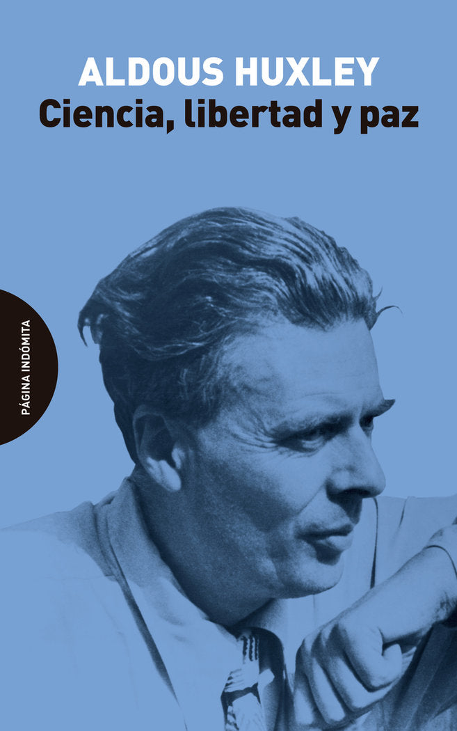 CIENCIA, LIBERTAD Y PAZ, de HUXLEY, ALDOUS | portada del libro