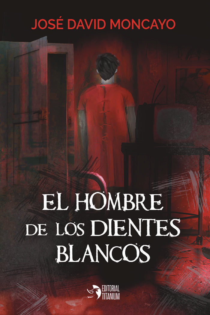 El hombre de los dientes blancos, de Moncayo, José David | portada del libro
