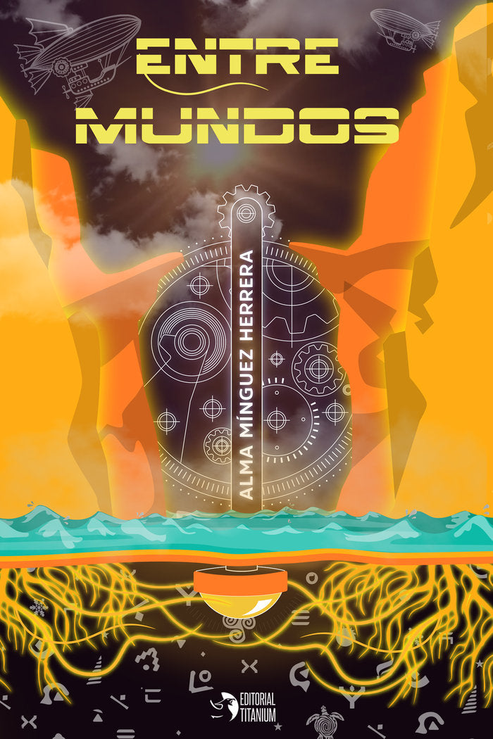 Entre mundos, de , Mínguez Herrera, Alma | portada del libro