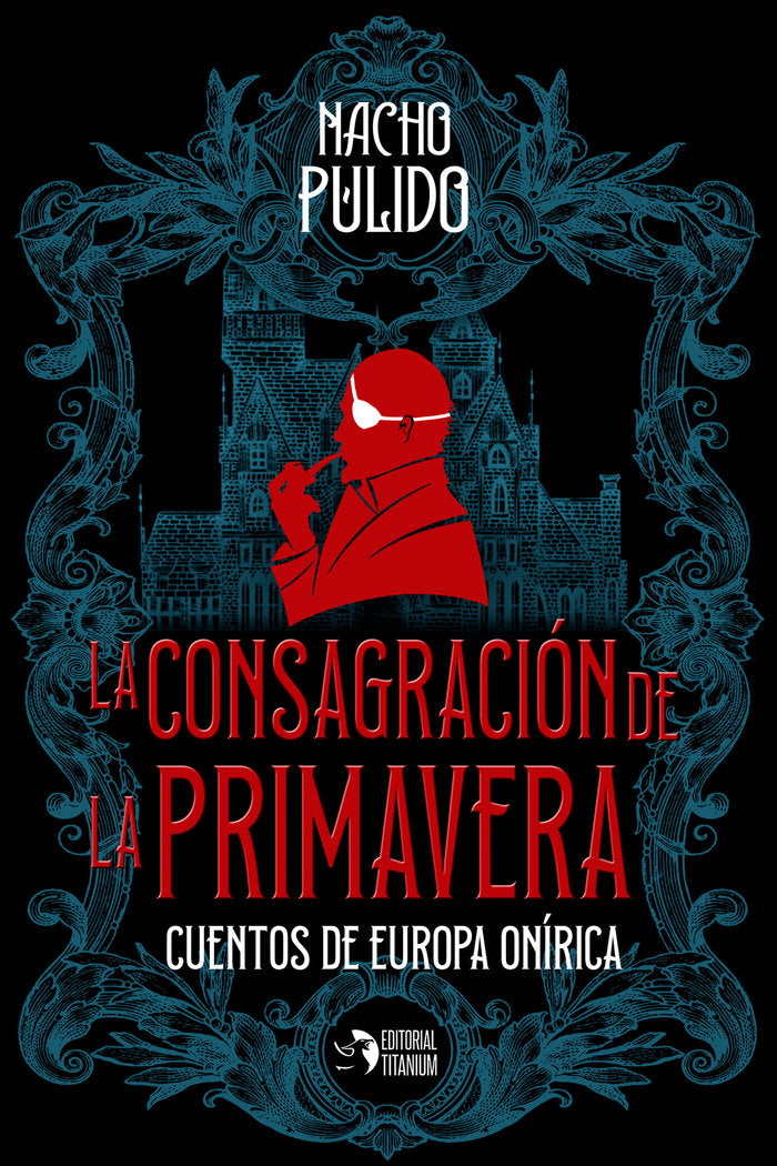 La consagración de la primavera, de Pulido, Nacho | portada del libro