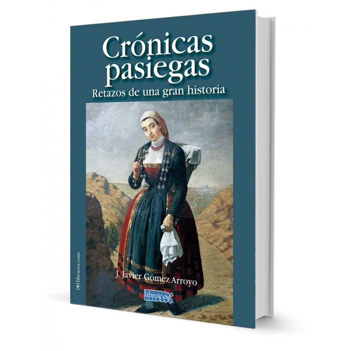 CRONICAS PASIEGAS, de GOMEZ ARROYO, J. JAVIER | portada del libro