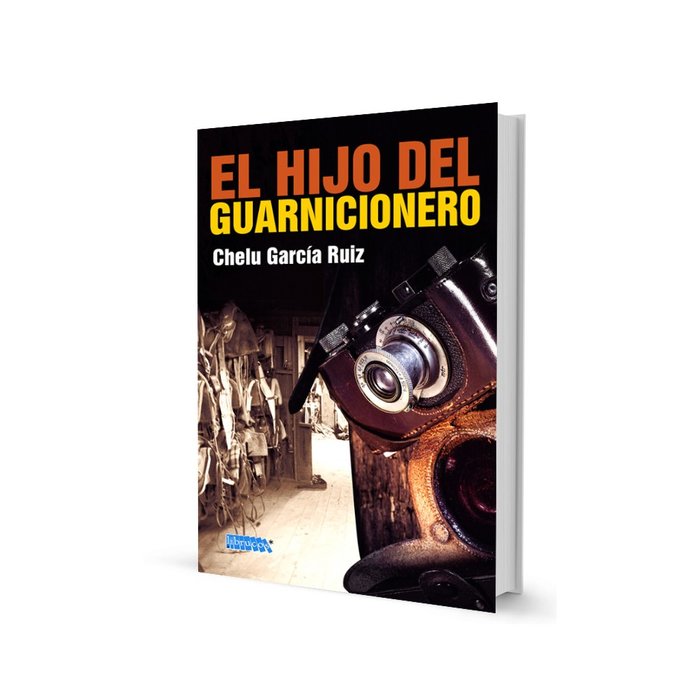 EL HIJO DEL GUARNICIONERO, de GARCIA RUIZ, CHELU | portada del libro