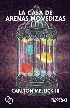 LA CASA DE ARENAS MOVEDIZAS, de Mellick III, Carlton | portada del libro