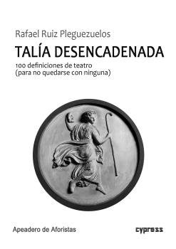TALIA DESENCADENADA, de RAFAEL RUIZ PLEGUEZUELOS | portada del libro
