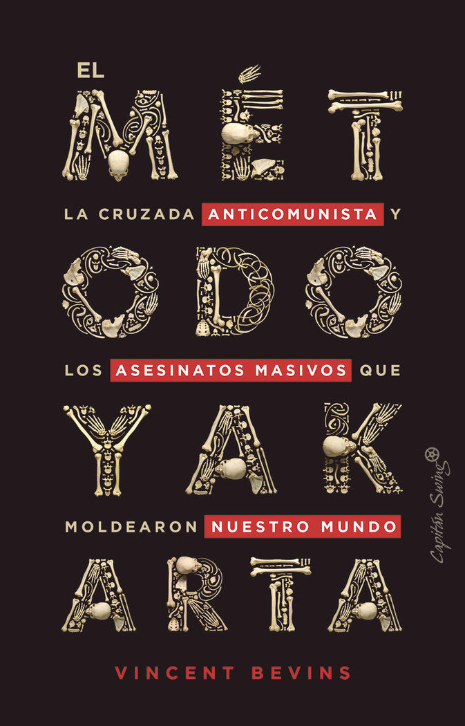 EL METODO YAKARTA, de BEVINS, VICENT | portada del libro