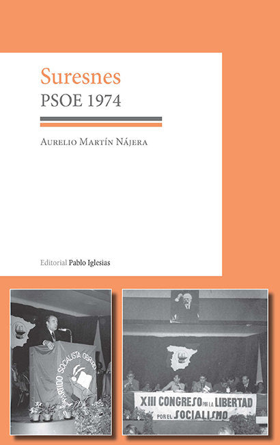 SURESNES PSOE 1974, de MARTIN NAJERA, AURELIO | portada del libro