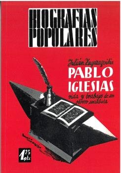 PABLO IGLESIAS, de ZUGAZAGOITIA, JULIAN | portada del libro