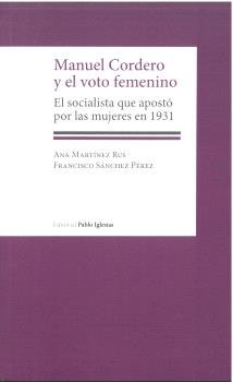 MANUEL CORDERO Y EL VOTO FEMENINO, de SANCHEZ PEREZ, FRANCISCO | portada del libro