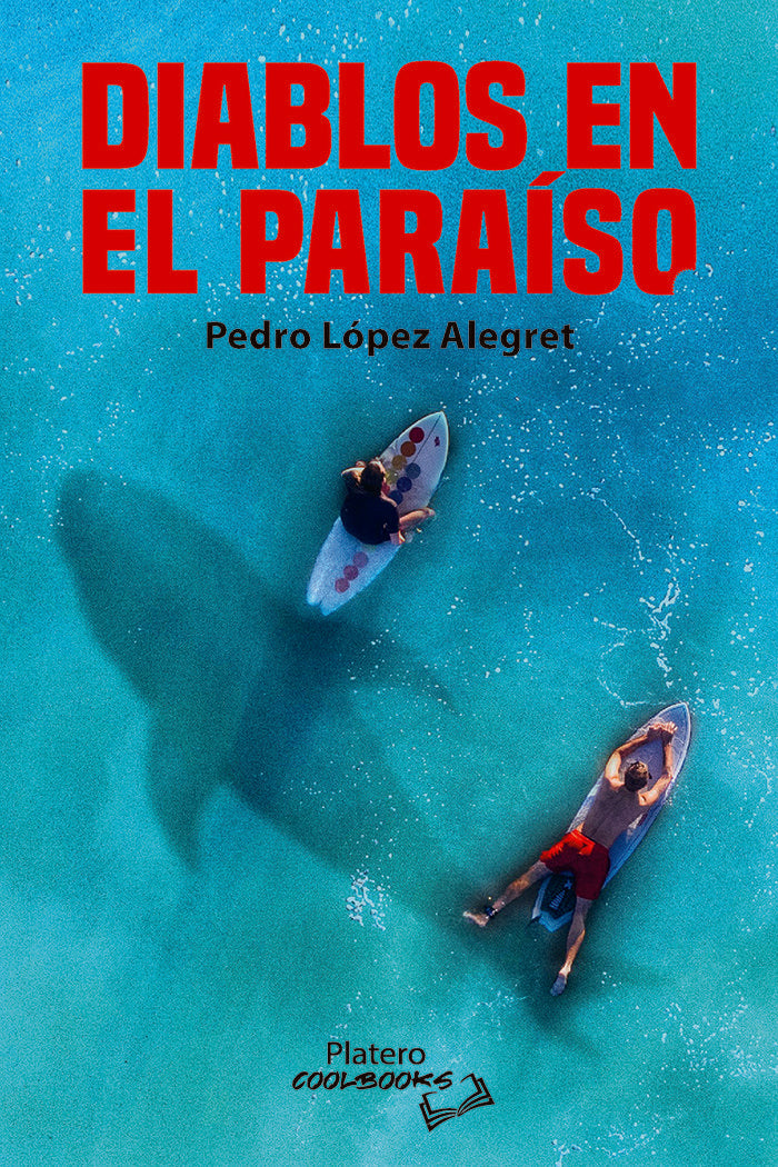 DIABLOS EN EL PARAISO, de LÓPEZ ALEGRET, PEDRO | portada del libro