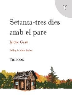SETANTA-TRES DIES AMB EL PARE, de GRAU, ISIDRE | portada del libro
