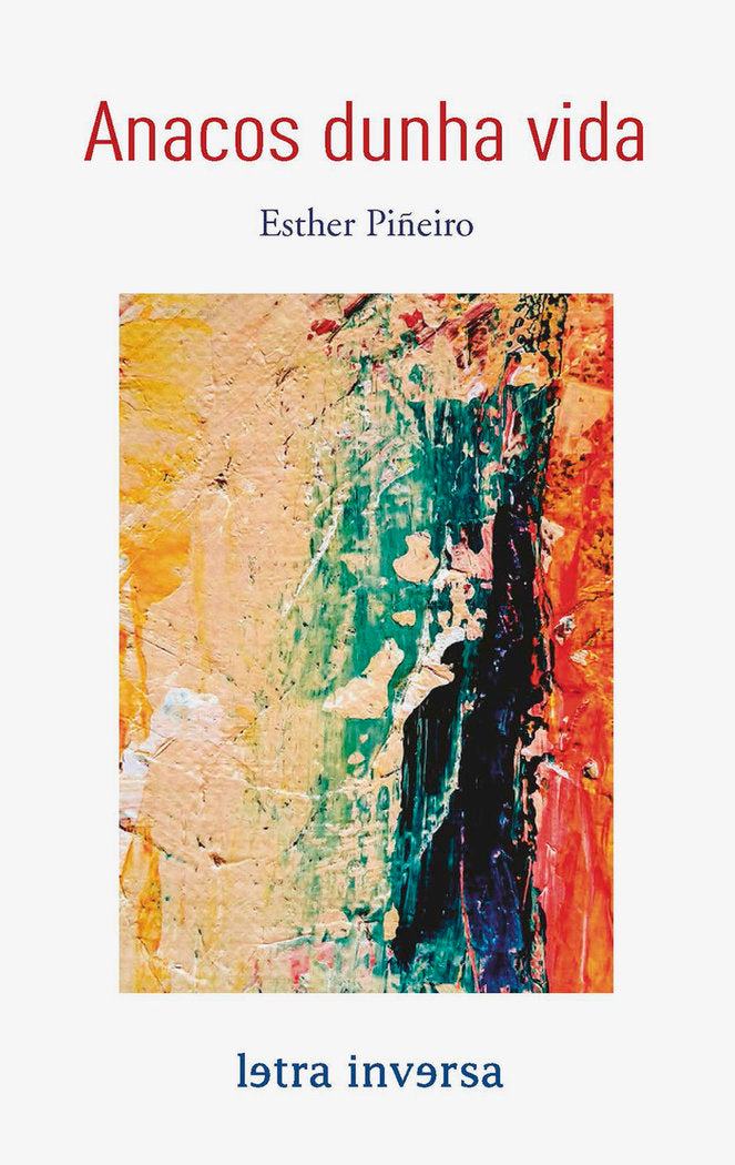 Anacos dunha vida, de Piñeiro, Esther | portada del libro
