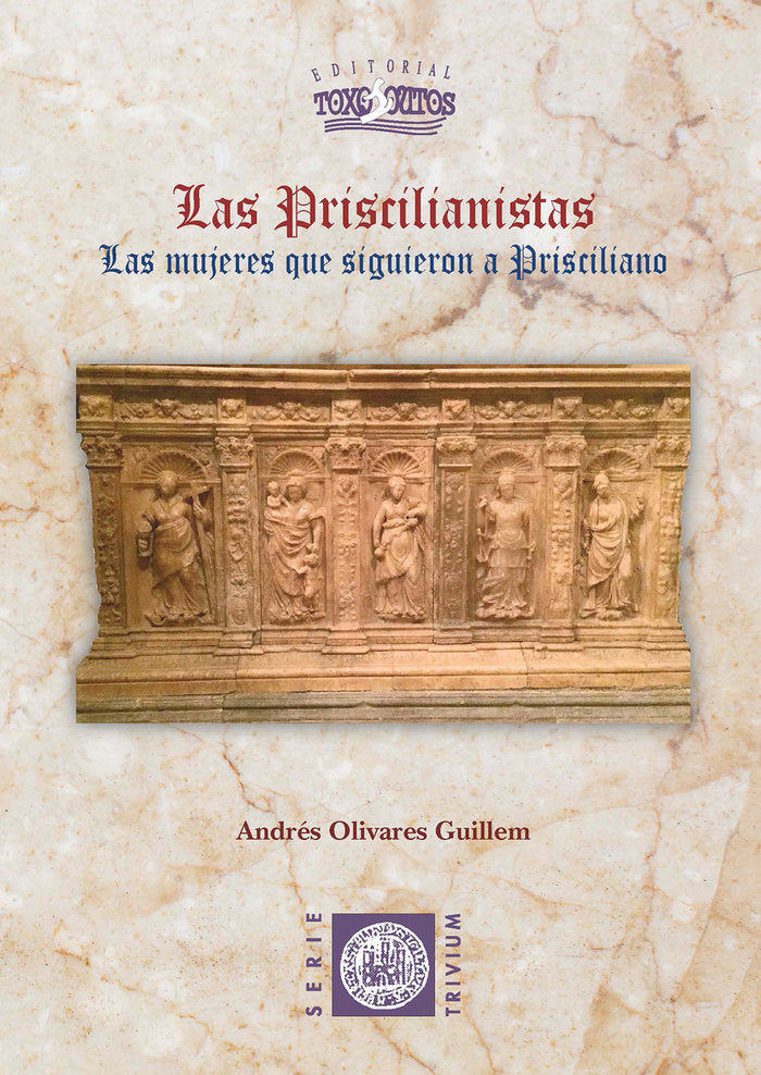 Las Priscilianistas, de Olivares Guillen, Andrés | portada del libro