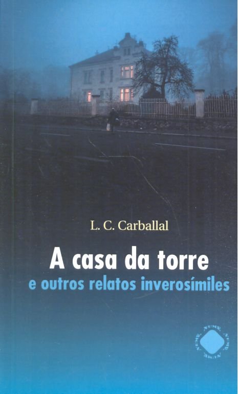 A casa da torre, de Carballal, L.C. | portada del libro