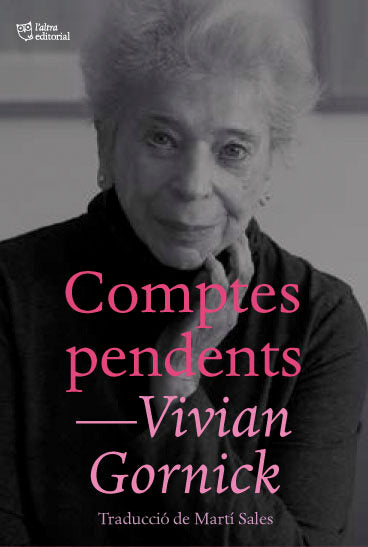 COMPTES PENDENTS, de GORNICK, VIVIAN | portada del libro
