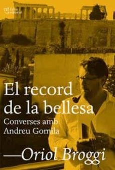 RECORD DE LA BELLESA, EL, de BROGGI, ORIOL | portada del libro