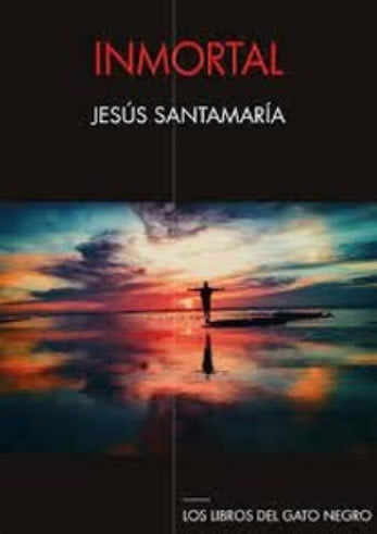 INMORTAL, de SANTAMARIA REMIRO, JESUS | portada del libro