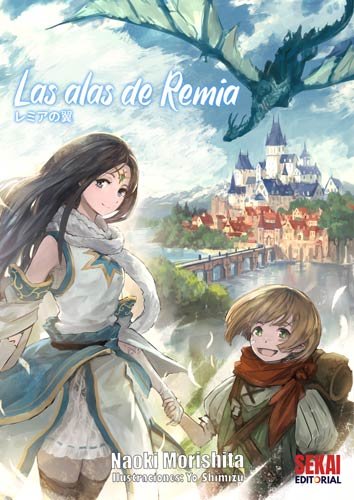 Las alas de Remia, de Morishita, Naoki | portada del libro