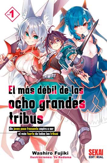 El más débil de las ocho grandes tribus 1, de Fujiki, Washiro | portada del libro