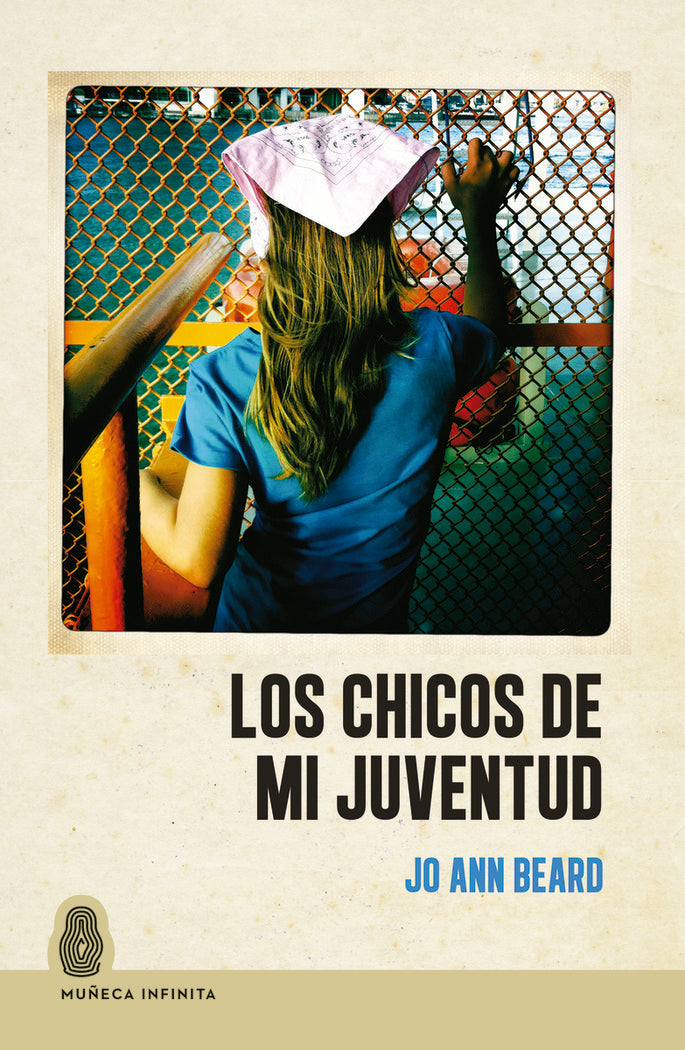 LOS CHICOS DE MI JUVENTUD, de BEARD, JO ANN | portada del libro