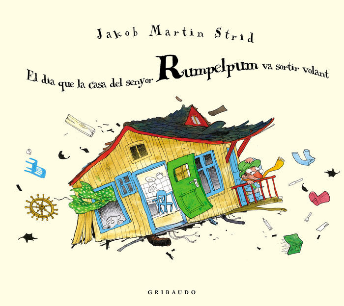 EL DIA EN QUE LA CASA DEL SENYOR RUMPELP, de MARTIN STRID,JAKOB | portada del libro