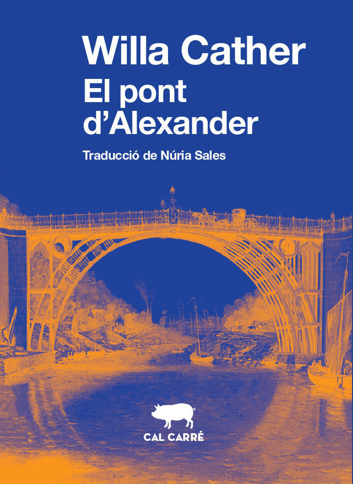 EL PONT D'ALEXANDER, de CATHER, WILLA | portada del libro