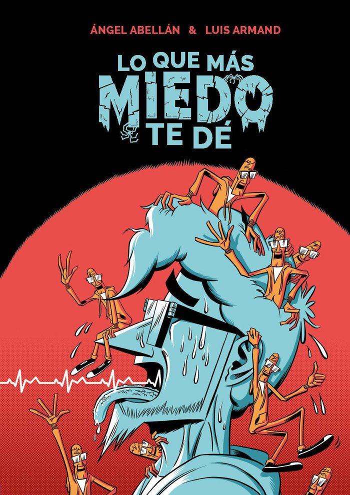 Lo que más miedo te dé, de Abellán, Ángel | portada del libro