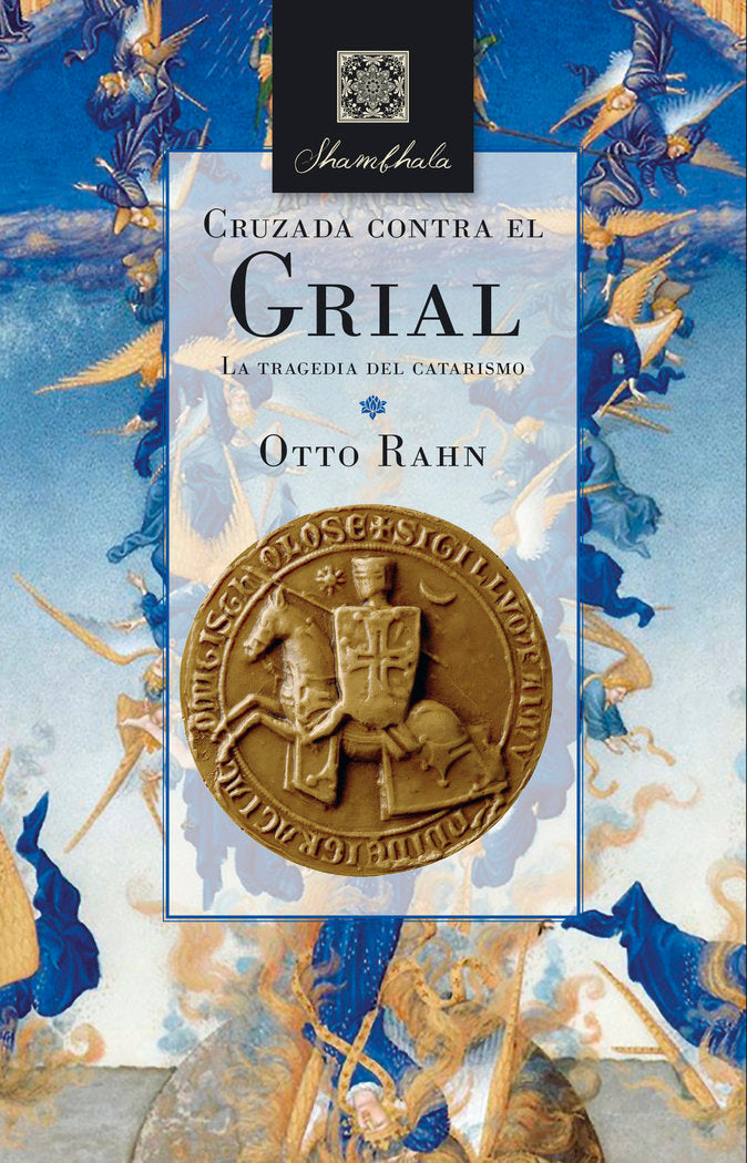 CRUZADA CONTRA EL GRIAL, de Rahn, Otto | portada del libro
