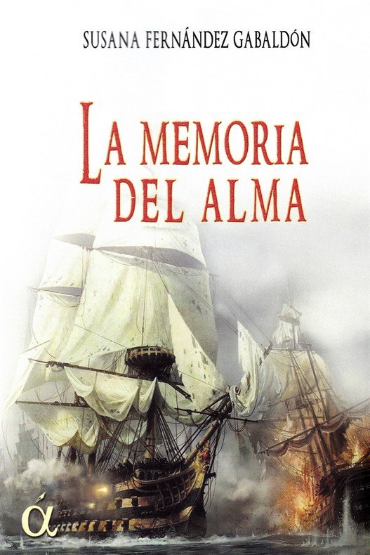 MEMORIA DEL ALMA, LA, de FERNANDEZ GABALDON, SUSANA | portada del libro